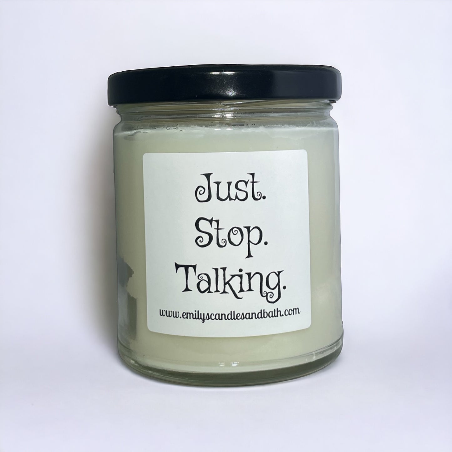 9 Oz Soy Candle "Just. Stop. Talking” Sun Ripened Raspberry Scent
