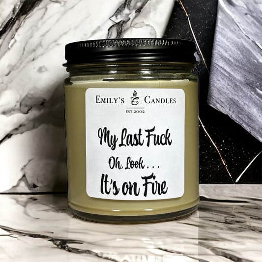 9 Oz Soy Candle "My Last F*ck" Candle